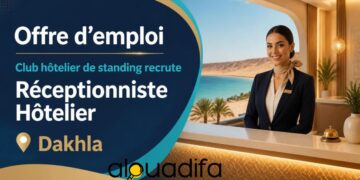 Offre d’emploi à Dakhla : Recrutement d’un Réceptionniste Hôtelier alwadifa