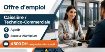 Caissière Technico Commerciale à Agadir jusqu’à 4 500 DH alwadifa