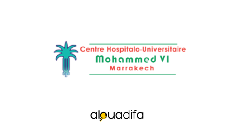 Centre Hospitalier Universitaire Mohammed VI - marrakech recrute