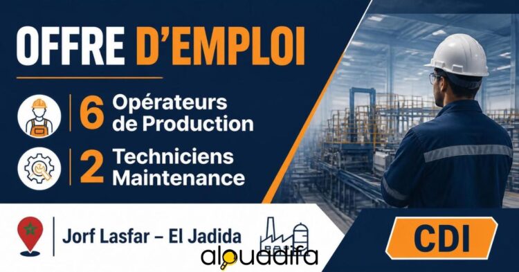 Recrutement Urgent à Jorf Lasfar